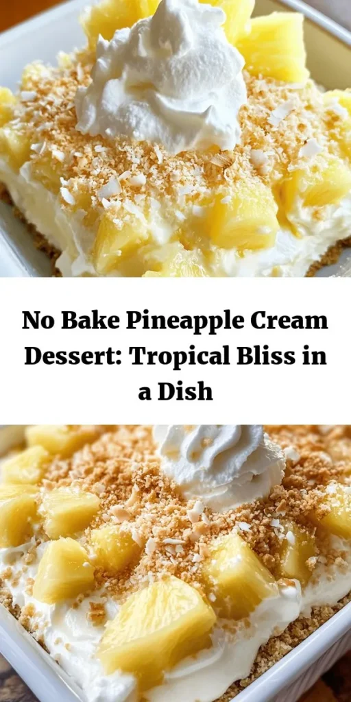 Indulge in the refreshing flavors of our Tropical Delight: No Bake Pineapple Cream Dessert! This easy recipe features a delightful blend of creamy, whipped goodness combined with crushed pineapple and coconut, all atop a crunchy graham cracker crust. Perfect for warm days or any celebration, this dessert requires minimal effort and no baking! Just blend, chill, and serve with fresh pineapple chunks and whipped cream for a stunning finish. Enjoy this tropical treat that will transport your taste buds to paradise!